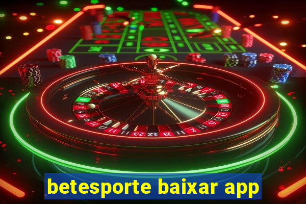 betesporte baixar app